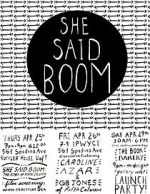 Watch She Said Boom: The Story of Fifth Column Zmovie