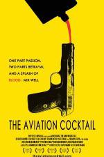 Watch The Aviation Cocktail Zmovie