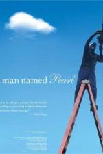 Watch A Man Named Pearl Zmovie