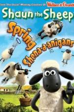 Watch Shaun The Sheep: Spring Shena-a-anigans Zmovie