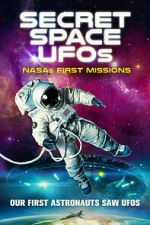 Watch Secret Space UFOs: NASA\'s First Missions Zmovie