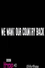 Watch We Want Our Country Back Zmovie