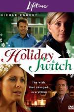 Watch Holiday Switch Zmovie
