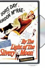 Watch By the Light of the Silvery Moon Zmovie