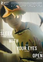 Watch Sleep with Your Eyes Open Zmovie