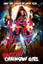 Watch Bloody Chainsaw Girl Zmovie