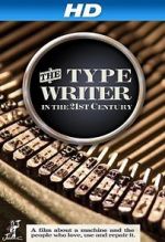 Watch The Typewriter (In the 21st Century) Zmovie