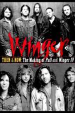 Watch Then & Now: The Making of Pull & Winger IV Zmovie