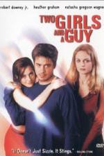 Watch Two Girls and a Guy Zmovie