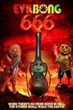 Watch Evil Bong 666 Zmovie