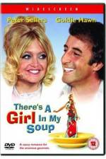 Watch There's a Girl in My Soup Zmovie