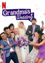 Watch Grandma\'s Wedding Zmovie