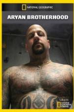 Watch National Geographic Aryan Brotherhood Zmovie