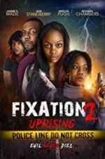 Watch Fixation 2 UpRising Zmovie