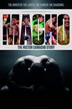 Watch Macho: The Hector Camacho Story Zmovie