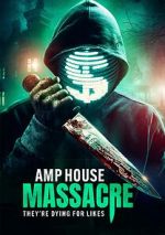 Watch Amp House Massacre Zmovie