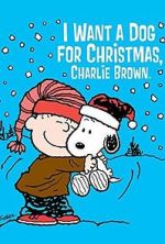 Watch I Want a Dog for Christmas, Charlie Brown Zmovie