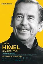 Watch Havel Speaking, Can You Hear Me? Zmovie