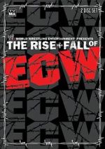 Watch The Rise & Fall of ECW Zmovie