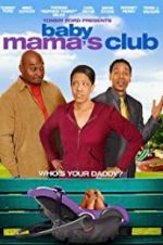 Watch Baby Mama\'s Club Zmovie