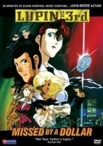 Watch Lupin III: Missed by a Dollar Zmovie