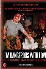 Watch I'm Dangerous with Love Zmovie