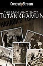 Watch The Man who Shot Tutankhamun Zmovie