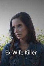 Watch Ex-Wife Killer Zmovie