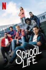 Watch School Life Zmovie