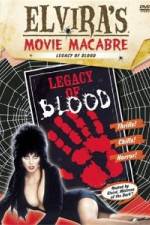 Watch Elvira's Movie Macabre: Legacy of Blood Zmovie