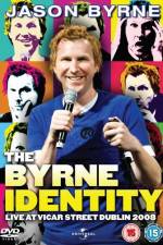 Watch Jason Byrne - The Byrne Identity Zmovie