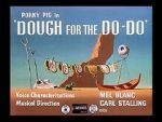 Watch Dough for the Do-Do (Short 1949) Zmovie