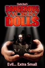 Watch Dangerous Worry Dolls Zmovie