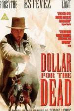 Watch Dollar for the Dead Zmovie