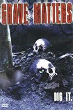 Watch Grave Matters Zmovie