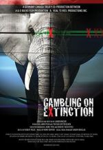 Watch Gambling on Extinction Zmovie