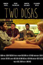 Watch Two Dosas Zmovie