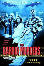 Watch The Barrio Murders Zmovie