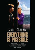 Watch Simple Minds: Everything Is Possible Zmovie