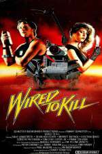 Watch Wired to Kill Zmovie