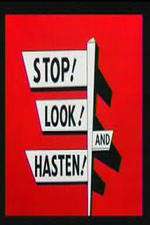 Watch Stop! Look! And Hasten! Zmovie