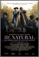 Watch Be Natural: The Untold Story of Alice Guy-Blach Zmovie