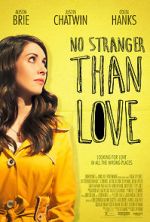 Watch No Stranger Than Love Zmovie