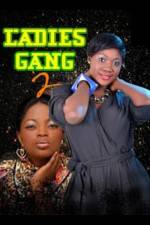 Watch Ladies Gang 2 Zmovie