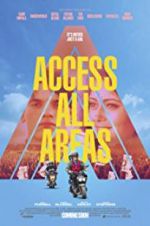 Watch Access All Areas Zmovie