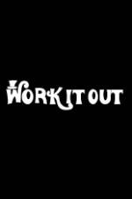 Watch Work It Out Zmovie