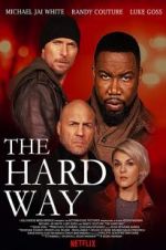 Watch The Hard Way Zmovie