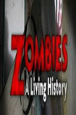 Watch History Channel Zombies A Living History Zmovie