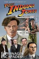 Watch The Adventures of Young Indiana Jones Espionage Escapades Zmovie