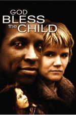 Watch God Bless the Child Zmovie